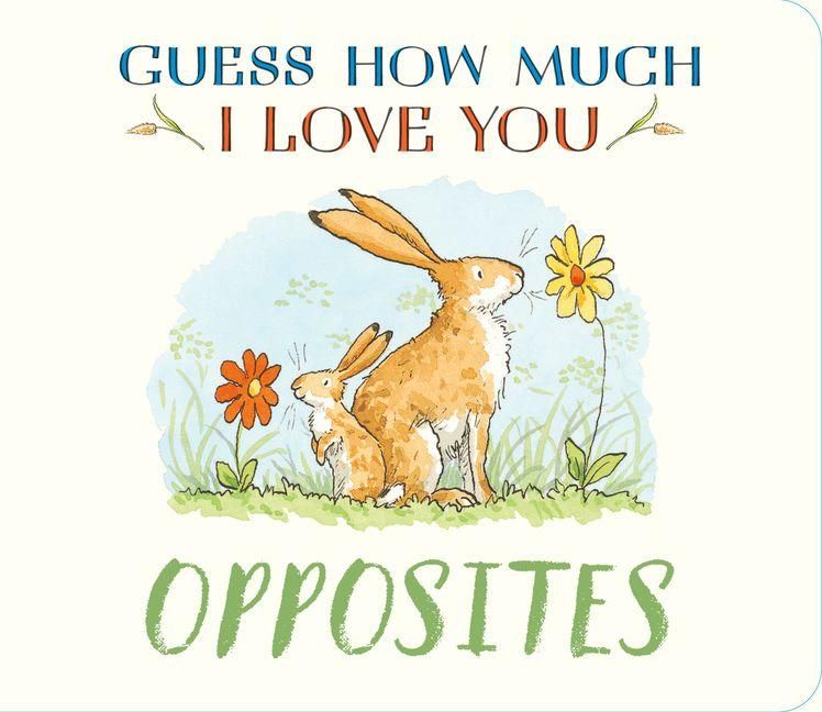Produktbild: Guess How Much I Love You: Opposites