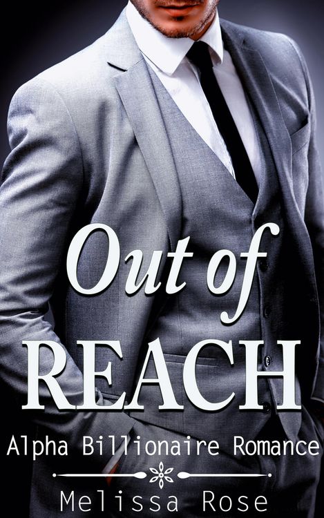 Produktbild: Out of Reach (Alpha Billionaire Romance)