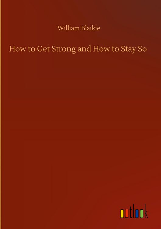 Produktbild: How to Get Strong and How to Stay So