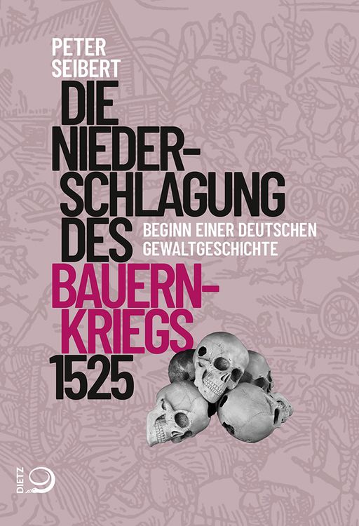 Produktbild: Die Niederschlagung des Bauernkriegs 1525