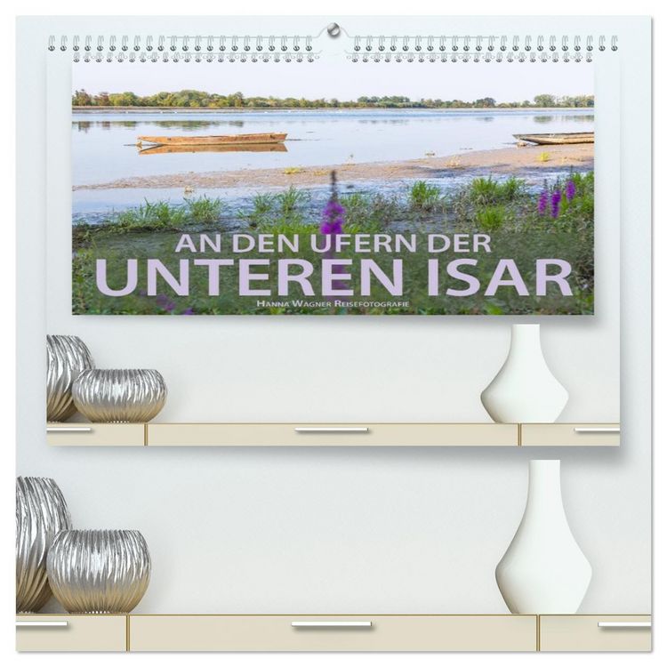 Produktbild: An den Ufern der Unteren Isar (hochwertiger Premium Wandkalender 2026 DIN A2 quer), Kunstdruck in Hochglanz