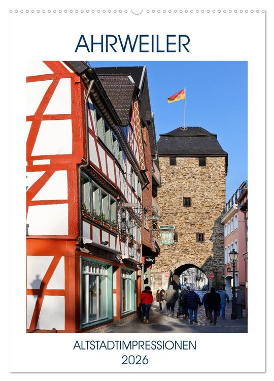 Produktbild: AHRWEILER - ALTSTADTIMPRESSIONEN (Wandkalender 2026 DIN A2 hoch), CALVENDO Monatskalender