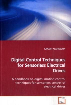 Produktbild: ALAHAKOON, S: Digital Control Techniques for Sensorless Elec
