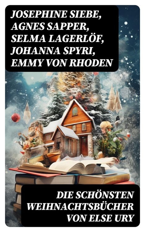 Produktbild: Die sch&ouml;nsten Weihnachtsb&uuml;cher von Else Ury