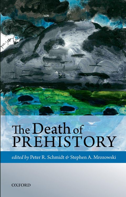 Produktbild: The Death of Prehistory