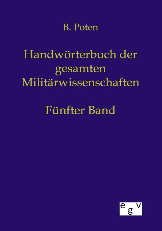 Produktbild: Handw&ouml;rterbuch der gesamten Milit&auml;rwissenschaften