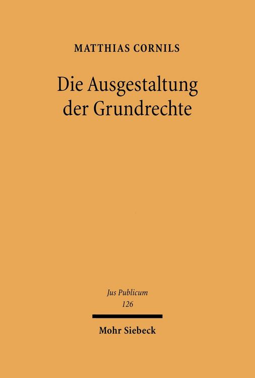 Produktbild: Die Ausgestaltung der Grundrechte