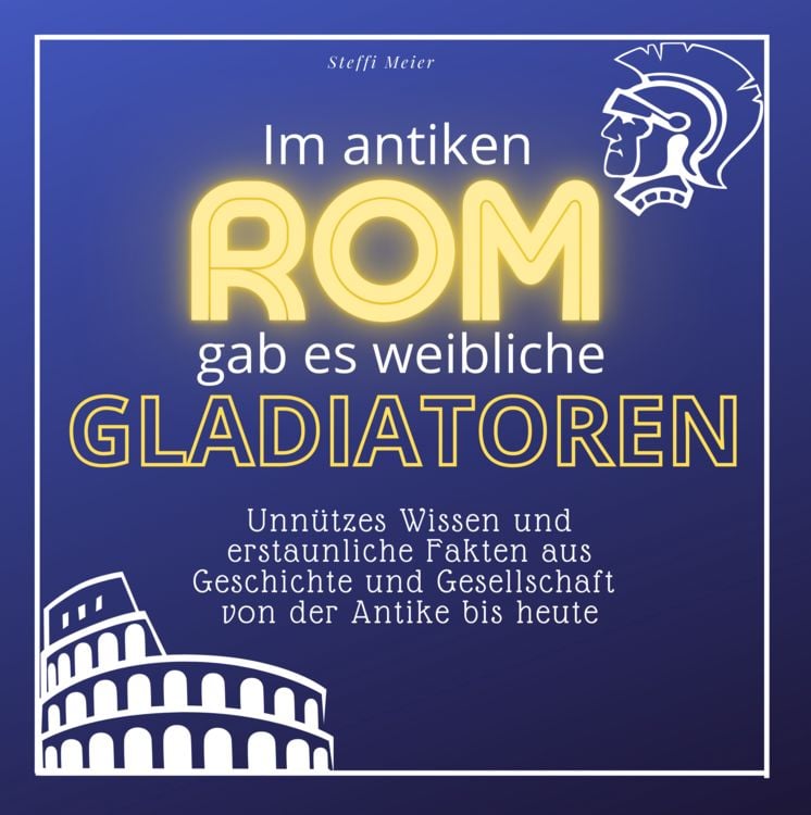 Produktbild: Im antiken Rom gab es weibliche Gladiatoren