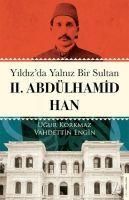 Produktbild: Yildizda Yalniz Bir Sultan 2. Abd&uuml;lhamid Han