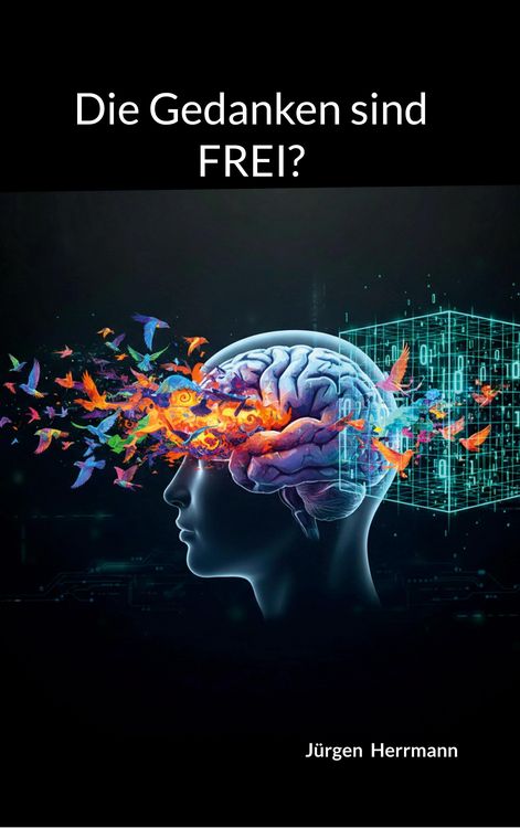 Produktbild: Die Gedanken sind FREI?
