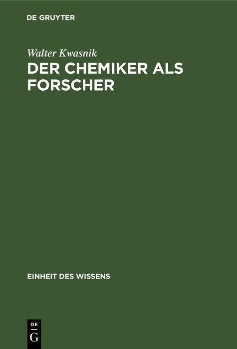 Produktbild: Der Chemiker als Forscher