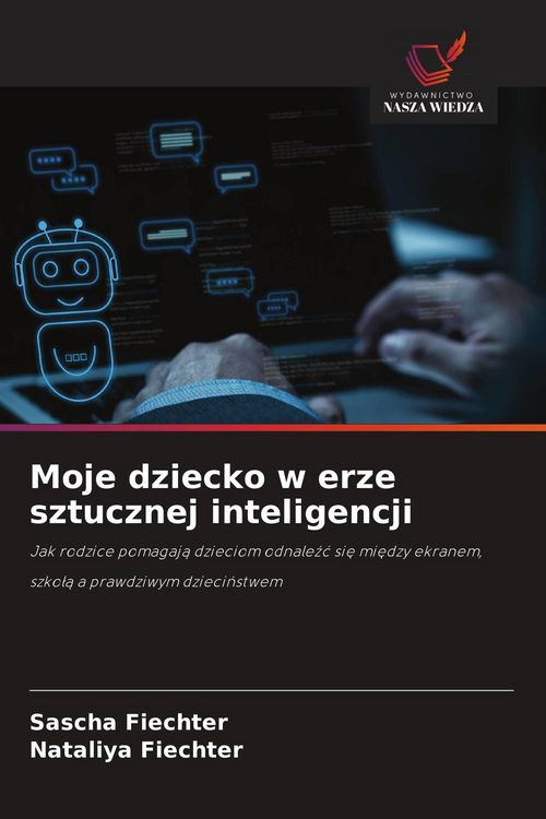 Produktbild: Moje dziecko w erze sztucznej inteligencji
