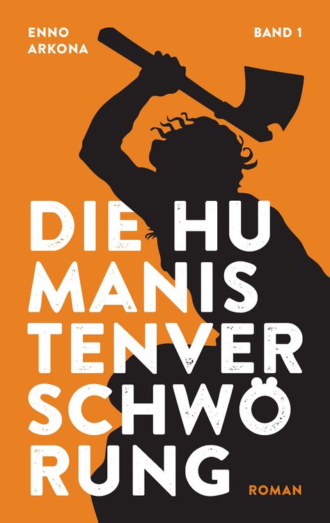 Produktbild: Die Humanistenverschw&ouml;rung - Band 1