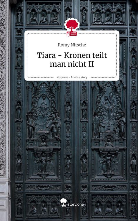 Produktbild: Tiara - Kronen teilt man nicht II. Life is a Story - story.one