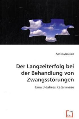 Produktbild: Eulenstein, A: Der Langzeiterfolg bei der Behandlung von Zwa