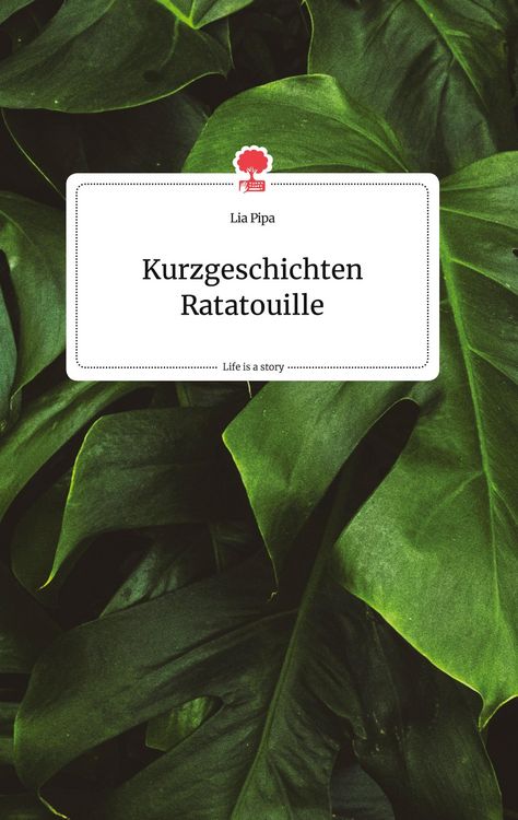 Produktbild: Kurzgeschichten Ratatouille. Life is a Story - story.one
