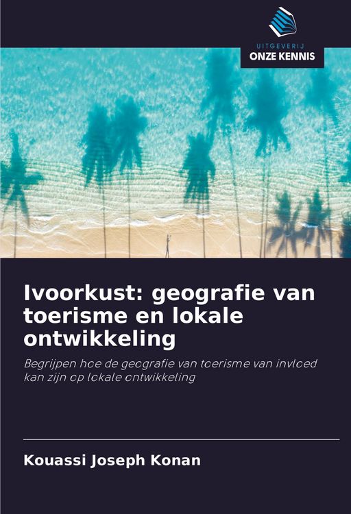 Produktbild: Ivoorkust: geografie van toerisme en lokale ontwikkeling