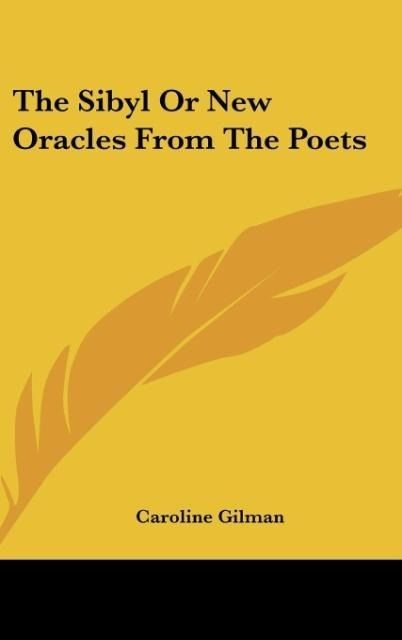 Produktbild: Gilman, C: Sibyl Or New Oracles From The Poets