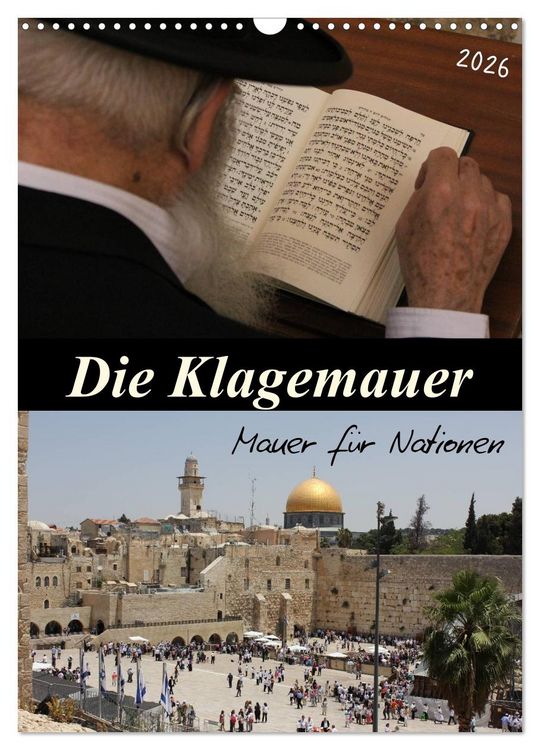 Produktbild: Die Klagemauer - Mauer f&uuml;r Nationen 2026 (Wandkalender 2026 DIN A3 hoch), CALVENDO Monatskalender