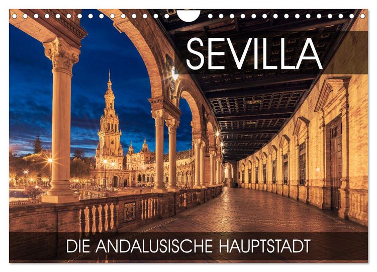 Produktbild: Sevilla - die andalusische Hauptstadt (Wandkalender 2026 DIN A4 quer), CALVENDO Monatskalender
