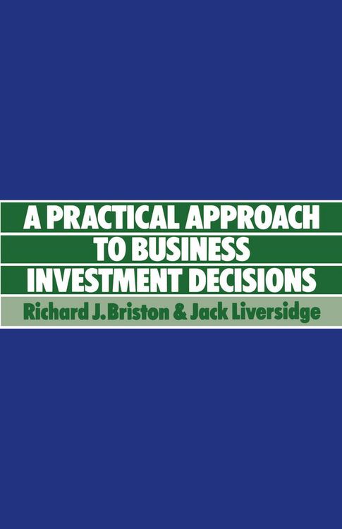 Produktbild: Practical Approach to Business Investment Decisions