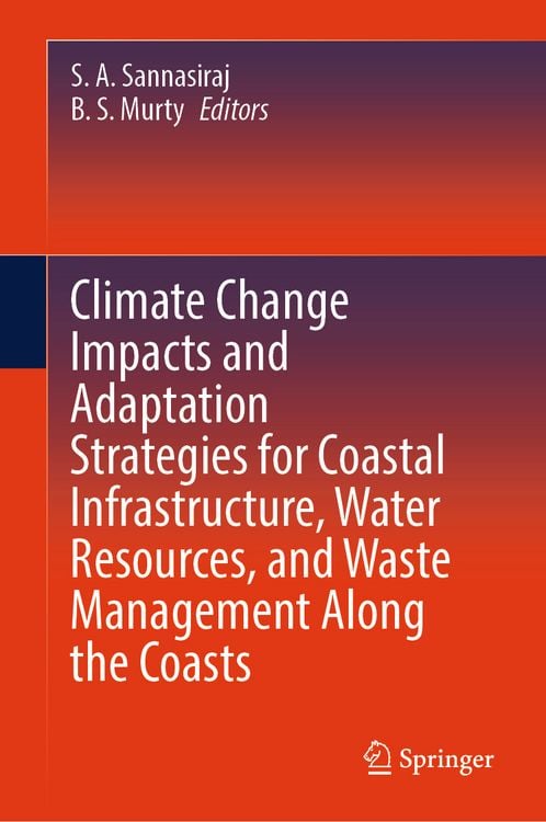 Produktbild: Climate Change Impacts and Adaptation Strategies for Coastal Infrastructure, Water Resources, and Waste Management Along the Coasts