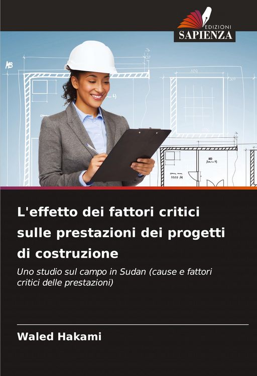 Produktbild: L'effetto dei fattori critici sulle prestazioni dei progetti di costruzione