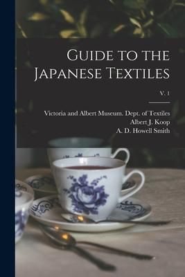 Produktbild: Guide to the Japanese Textiles; v. 1
