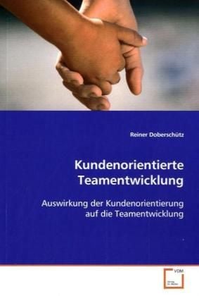 Produktbild: Dobersch&uuml;tz, R: Kundenorientierte Teamentwicklung