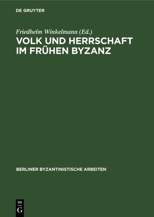 Produktbild: Volk und Herrschaft im Fr&uuml;hen Byzanz