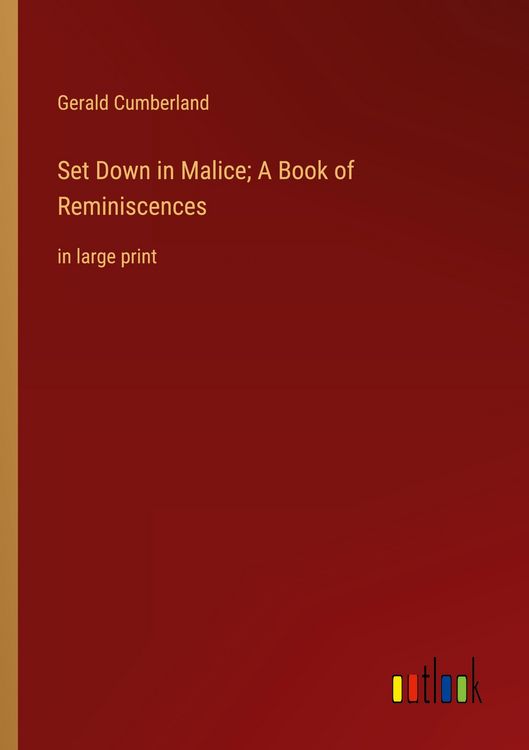 Produktbild: Set Down in Malice; A Book of Reminiscences