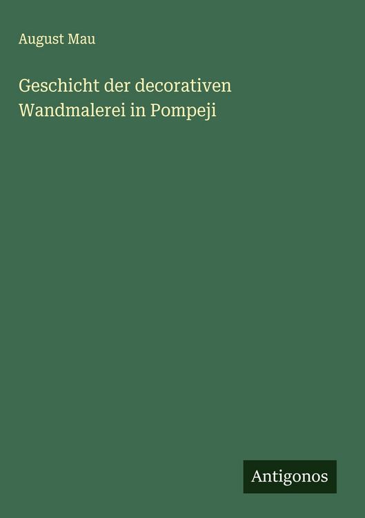 Produktbild: Geschicht der decorativen Wandmalerei in Pompeji