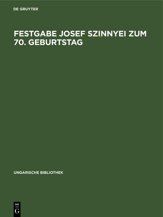 Produktbild: Festgabe Josef Szinnyei zum 70. Geburtstag