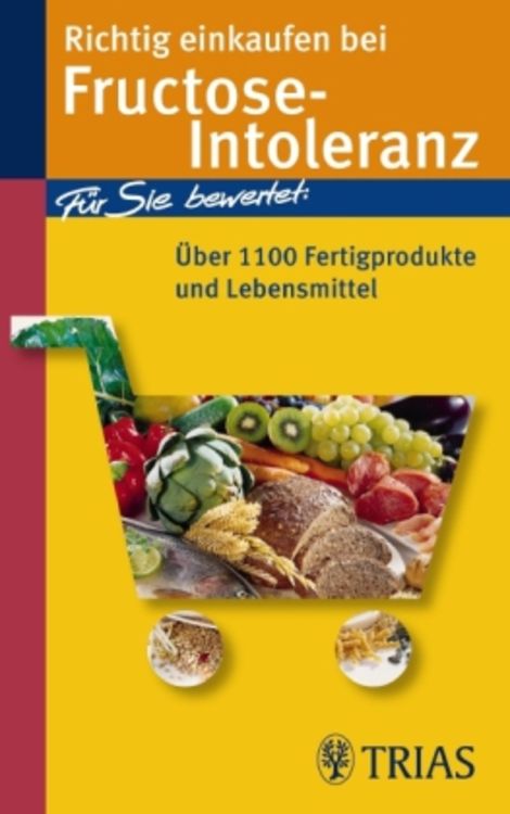 Produktbild: Richtig einkaufen bei Fructose-Intoleranz