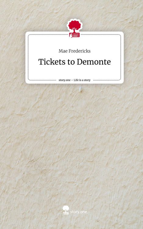 Produktbild: Tickets to Demonte. Life is a Story - story.one