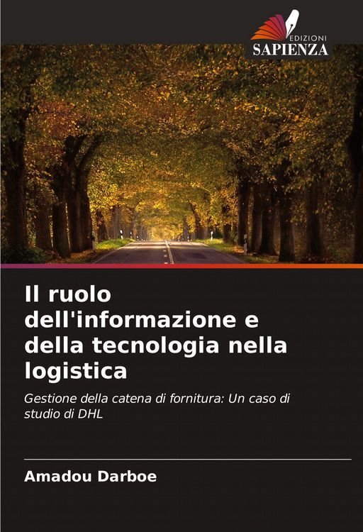 Produktbild: Il ruolo dell'informazione e della tecnologia nella logistica