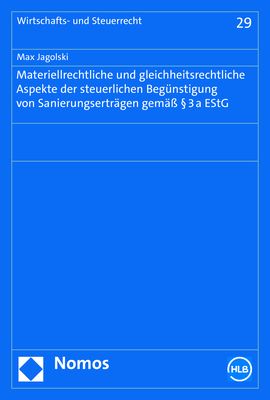 Produktbild: Materiellrechtliche und gleichheitsrechtliche Aspekte der steuerlichen Beg&uuml;nstigung von Sanierungsertr&auml;gen gem&auml;&szlig; &sect; 3a EStG