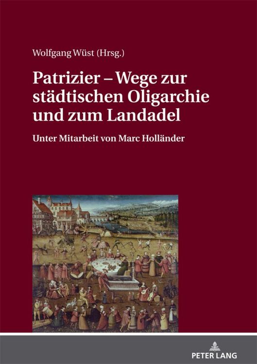 Produktbild: Patrizier &ndash; Wege zur staedtischen Oligarchie und zum Landadel