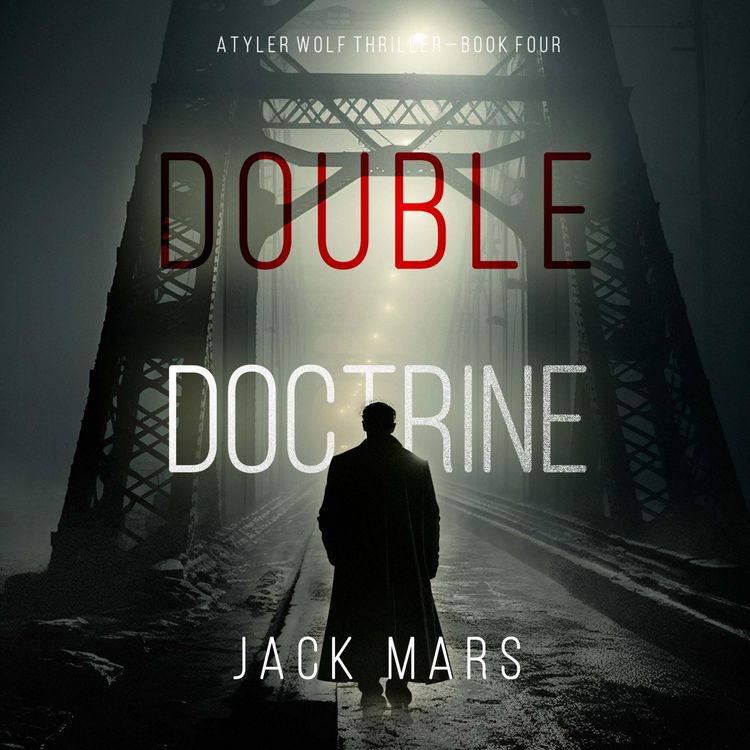 Produktbild: Double Doctrine (A Tyler Wolf Espionage Thriller&mdash;Book 4)