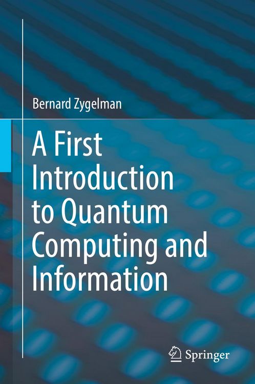 Produktbild: A First Introduction to Quantum Computing and Information