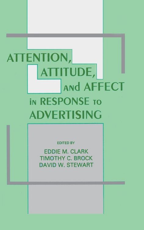 Produktbild: Attention, Attitude, and Affect in Response To Advertising