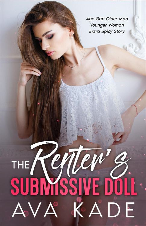 Produktbild: The Renter's Submissive Doll (Age Gap Insta Love Extra Spicy Short Stories)