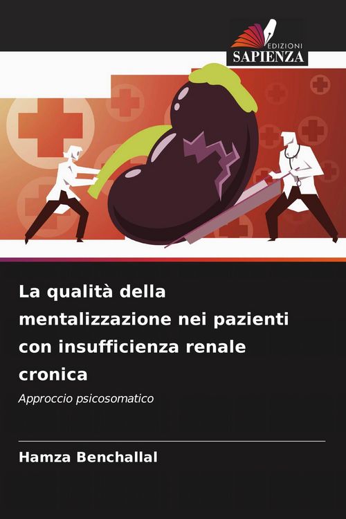 Produktbild: La qualit&agrave; della mentalizzazione nei pazienti con insufficienza renale cronica