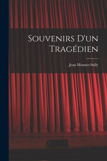 Produktbild: Souvenirs d'un trag&eacute;dien