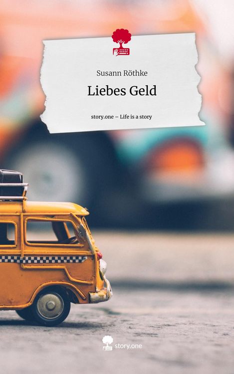 Produktbild: Liebes Geld. Life is a Story - story.one