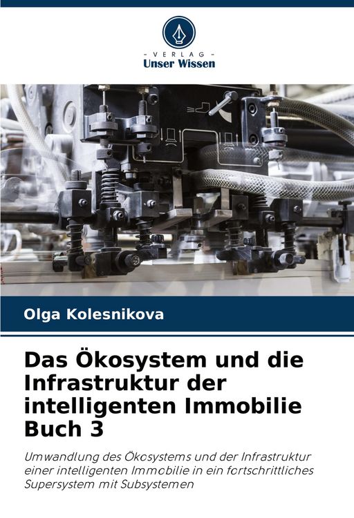 Produktbild: Das &Ouml;kosystem und die Infrastruktur der intelligenten Immobilie Buch 3