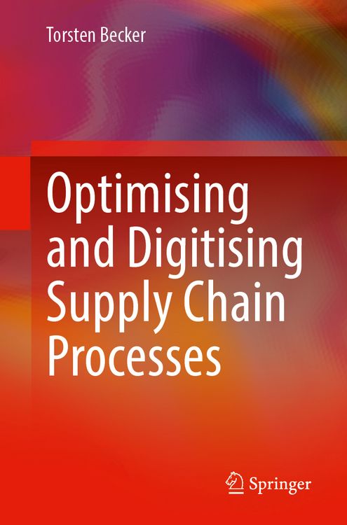 Produktbild: Optimising and Digitising Supply Chain Processes