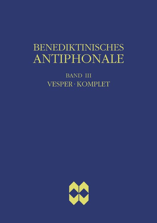 Produktbild: Benediktinisches Antiphonale, Band III - Vesper, Komplet