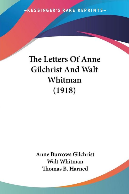 Produktbild: The Letters Of Anne Gilchrist And Walt Whitman (1918)
