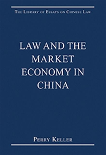 Produktbild: Keller, P: Law and the Market Economy in China